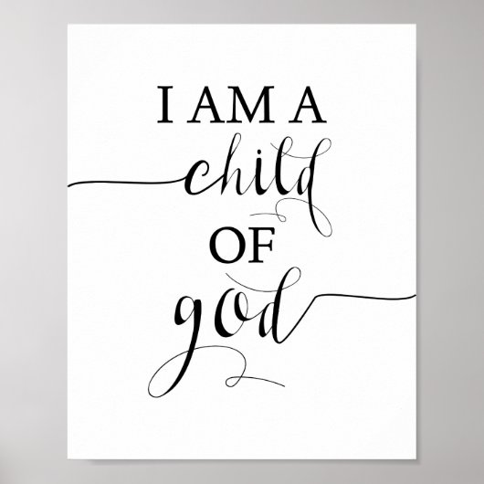 I Am A Child Of God Print ポスター (正面)