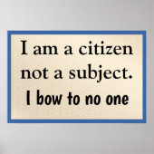 I Am A Citizen Bow to No One ポスター (正面)