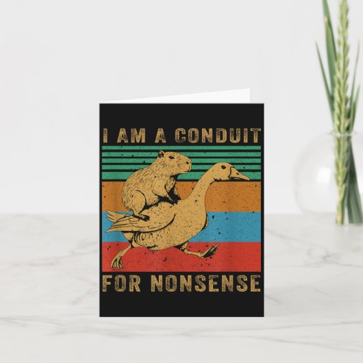 I Am A Conduit For Nonsense Capybara Goose  カード (正面)