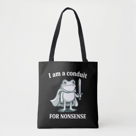 I Am a Conduit for Nonsense Funny Frog Sarcastic  トートバッグ (正面)