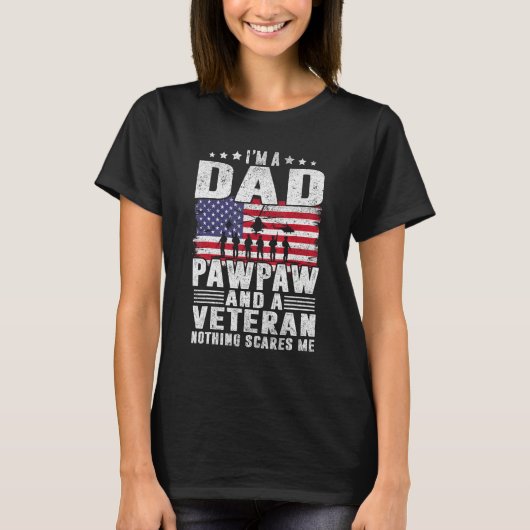 I Am A Dad A Pawpaw And A Veteran Fathers Day Tシャツ (正面)