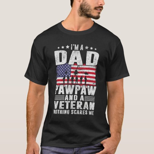 I Am A Dad A Pawpaw And A Veteran Fathers Day Tシャツ (正面)
