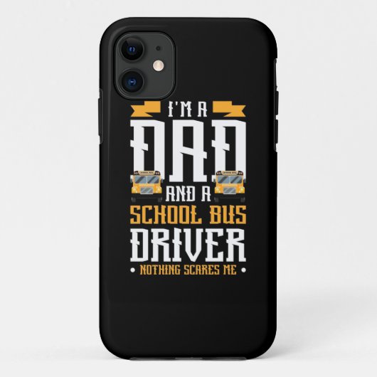 I Am A Dad And School Bus Driver Case-Mate iPhoneケース (裏面)