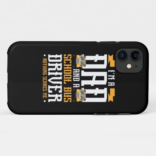 I Am A Dad And School Bus Driver Case-Mate iPhoneケース (裏面(横))