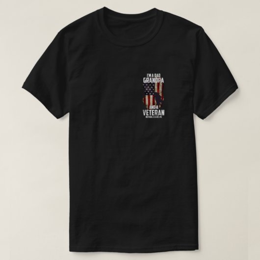 I am a Dad Grandpa and a Veteran Nothing scares me Tシャツ (デザイン正面)
