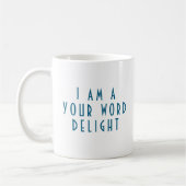 “I Am A ___ Delight” Funny Cheeky Modern Custom コーヒーマグカップ (左)