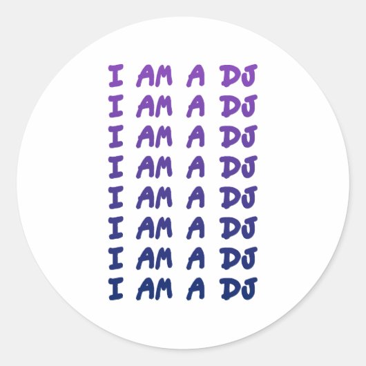 I Am A DJ - Disk Jockey DJing Music Tunes ラウンドシール (正面)
