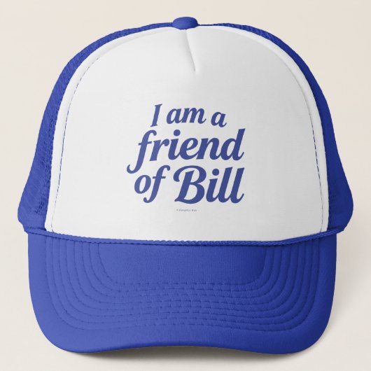 I Am A Friend of Bill -  キャップ (正面)