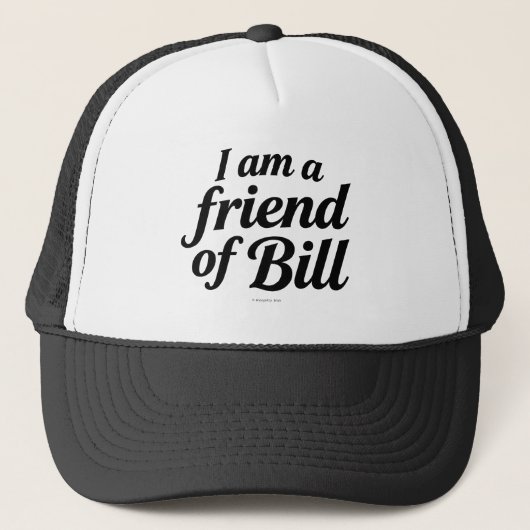I Am A Friend of Bill -  キャップ (正面)