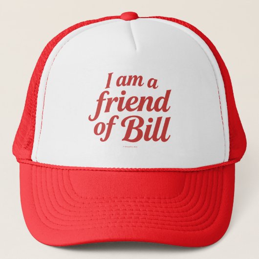I Am A Friend of Bill -  キャップ (正面)