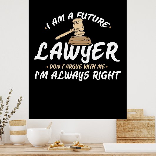 I Am A Future Lawyer ポスター (キッチン)