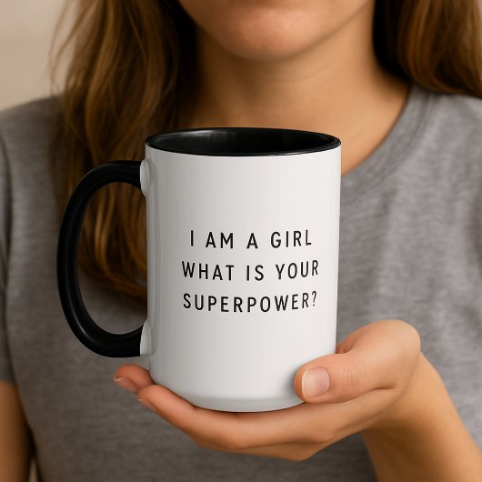 I Am a Girl What is Your Superpower Typography Mug マグカップ