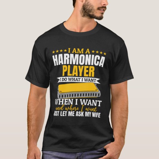 I Am A Harmonica Player Harmonica Musician Tシャツ (正面)