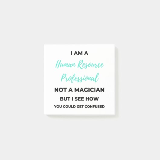 I Am A Human Resource Professional Not A Magician2 ポストイット (正面)