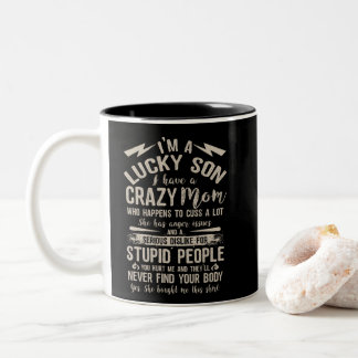 I Am A Lucky Son I Have A Crazy Mom Gifts ツートーンマグカップ