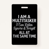 I Am a Multitasker Funny Work Life Humor バッジ (正面)