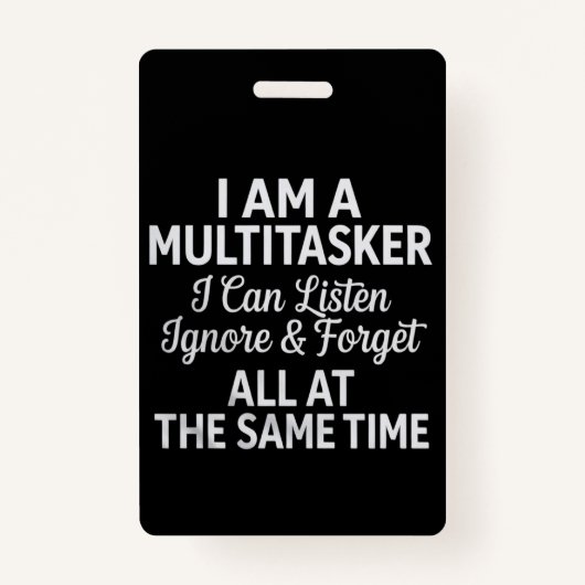 I Am a Multitasker Funny Work Life Humor バッジ (正面)