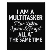 I Am a Multitasker Funny Work Life Humor フォトプリント (正面)