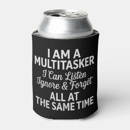 I Am a Multitasker Funny Work Life Humor 缶クーラー (缶正面)