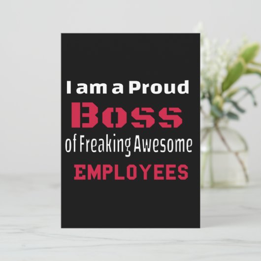 I am a Proud Boss of Freaking Awesome Employees 案内状 (スタンド正面)