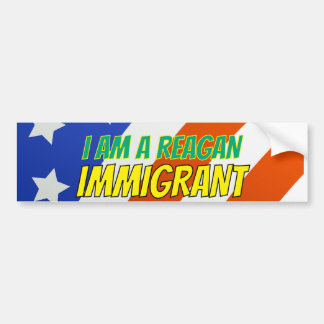 I am a Reagan Immigrant バンパーステッカー