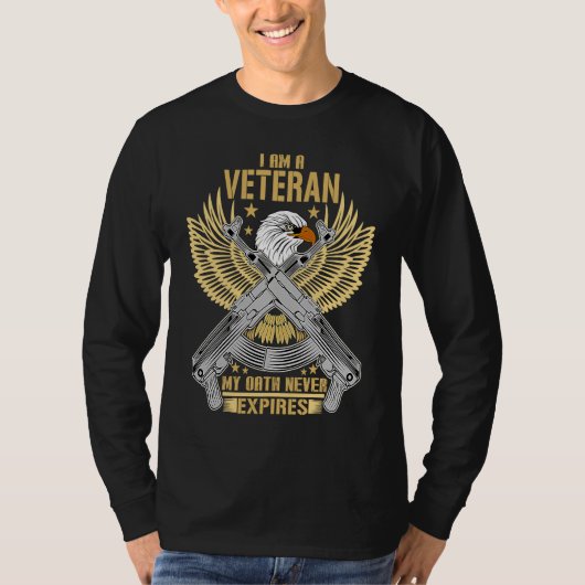 I Am A Veteran My Oath Never Expires  Veterans Day Tシャツ (正面)