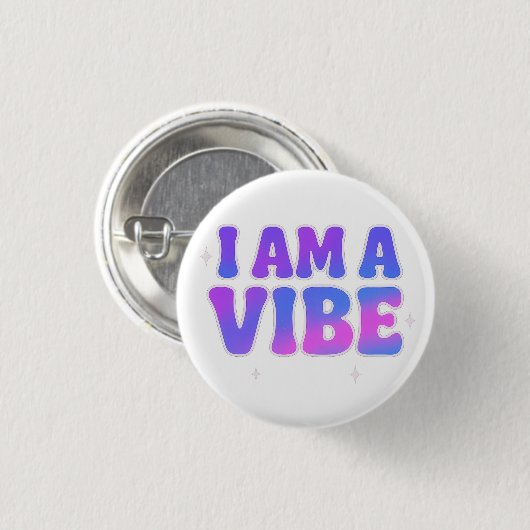 I Am A Vibe — Energy Frequency Manifestation Desig 缶バッジ (正面&裏面)