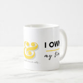 I am a Writer and I Own My Time Coffee Mug コーヒーマグカップ (正面右)