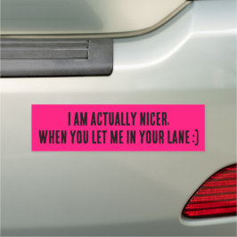 I Am Actually Nicer, When You Let Me In Your Lane カーマグネット