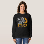 I am an Aries & Can Drive a Stick Zodiac スウェットシャツ (正面フル)