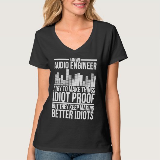 I Am An Audio Engineer Audio Engineering Tシャツ (正面)