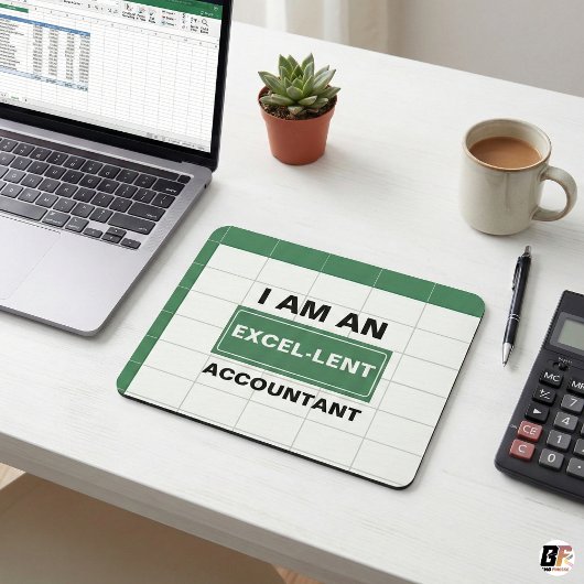 I Am An Excel-lent Accountant | Funny Office Humor マウスパッド