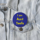 I am Aunt Teefa 缶バッジ (インサイチュ)