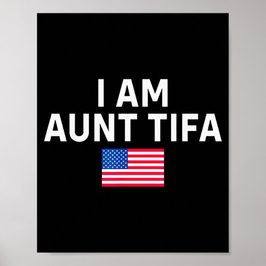 I Am Aunt Tifa _ Aunt Tifa Funny Aunt Tifa  ポスター (正面)