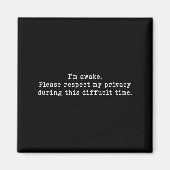 I Am Awake Please Respect My Privacy Funny Sarcast マグネット (正面)