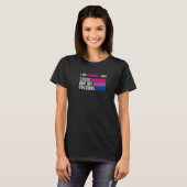 I Am Bisexual And These Are My Colours   Tシャツ (正面フル)
