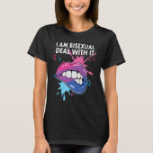 I Am Bisexual Deal With It Bisexual Pride Bisexual Tシャツ (正面)