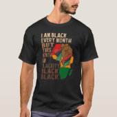 i am black every month but this month i'm blackity tシャツ (正面)