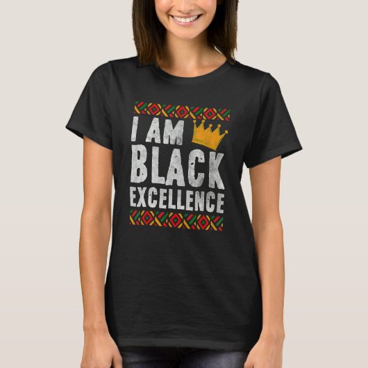 I Am Black Excellence African American Black Histo Tシャツ (正面)
