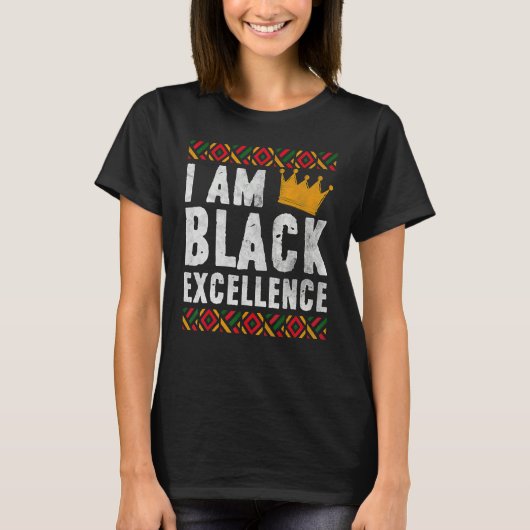 I Am Black Excellence African American Black Histo Tシャツ (正面)