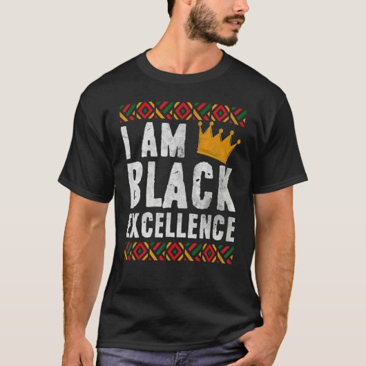 I Am Black Excellence African American Black Histo Tシャツ (正面)