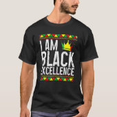 I Am Black Excellence African American Pride Black Tシャツ (正面)