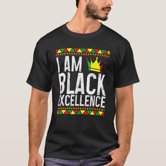I Am Black Excellence African American Pride Black Tシャツ (正面)