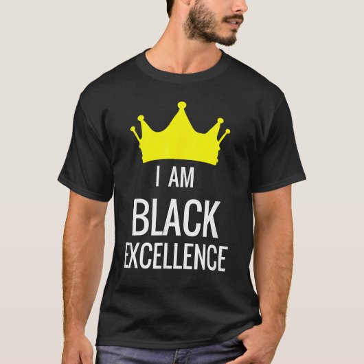 I Am Black Excellence Black History African Pride  Tシャツ (正面)