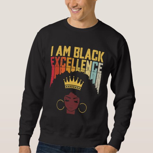 I Am Black Excellence Black Woman African American スウェットシャツ (正面)