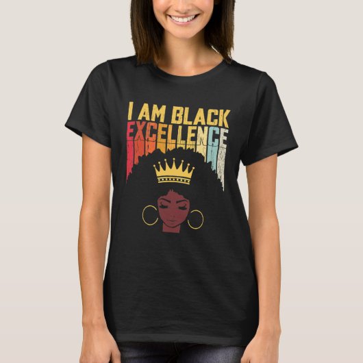 I Am Black Excellence Black Woman African American Tシャツ (正面)