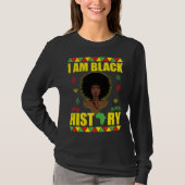I Am Black History  African American Strong Black  Tシャツ (正面)