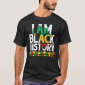 I Am Black History Black Human Black Pride And Cul Tシャツ (正面)