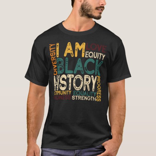 I Am Black History Love Equality Strength Progress Tシャツ (正面)