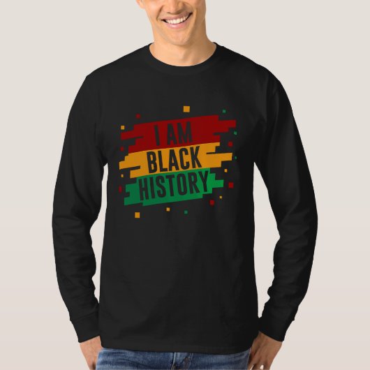 I Am Black History Month African American Black Pr Tシャツ (正面)